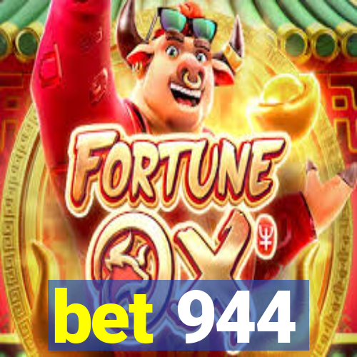 bet 944